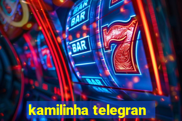 kamilinha telegran